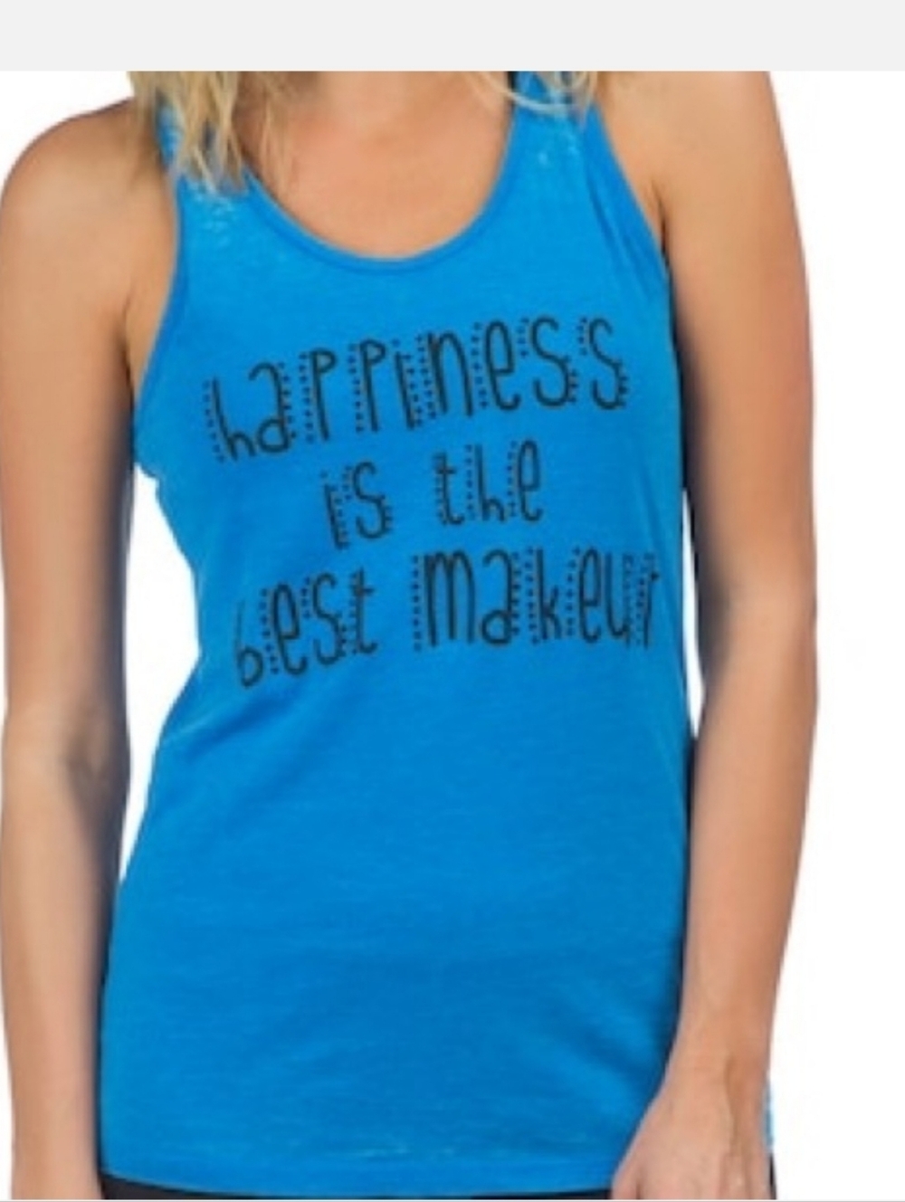 Blue Graphic Tank Top - "Happiness Is The Best Makeup"